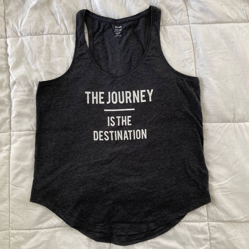 NWT Old Navy "The Journey is the Destination" Tank